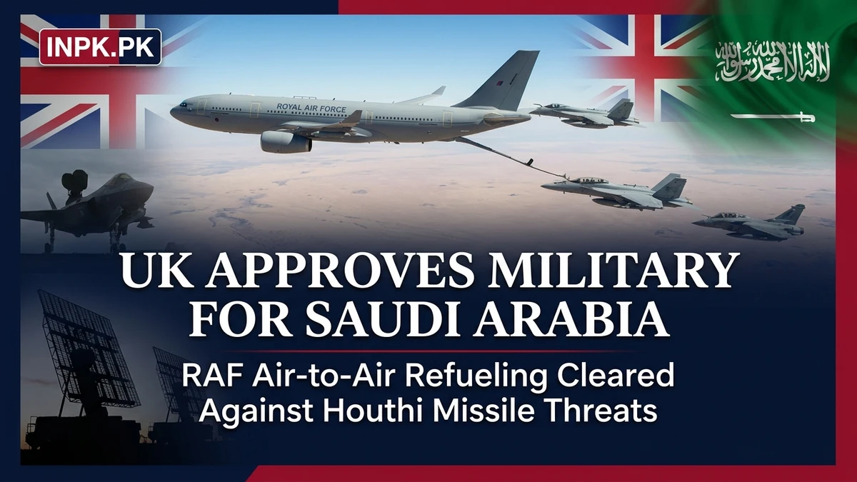 UK Agrees to Military Support for Saudi Arabia with RAF Air-to-Air Refueling Against Houthi Strikes